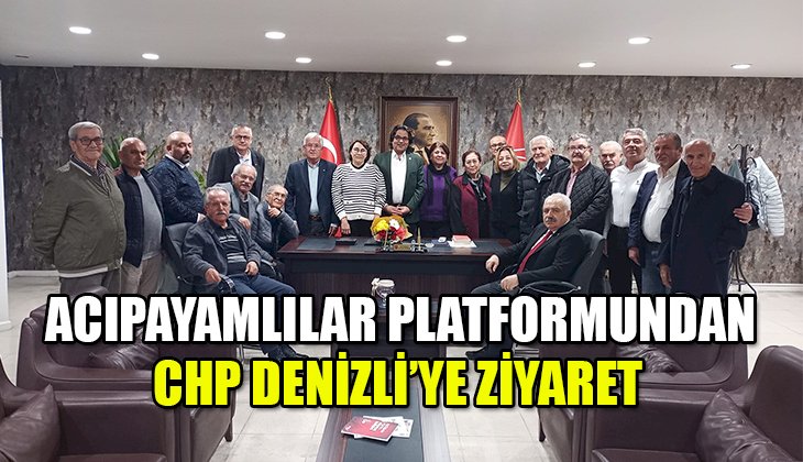 Acıpayamlılar Platformundan CHP'ye ziyaret