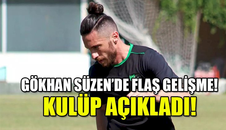 Denizlispor'dan flaş Gökhan Süzen kararı!
