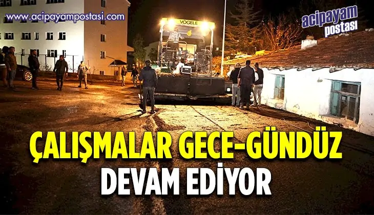 Belediyenin asfalt çalışmaları
                    gece-gündüz devam ediyor