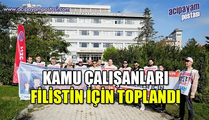 Kamu çalışanları Filistin halkı için bir
                    araya geldi